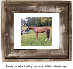 family horseback riding near me in Millville, New Jersey